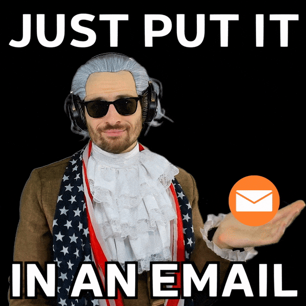 An animated Gif that says 'Let's put it in an Email'
